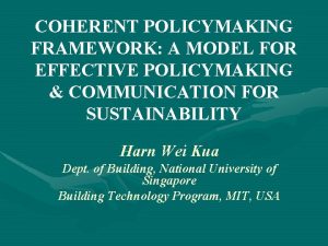 COHERENT POLICYMAKING FRAMEWORK A MODEL FOR EFFECTIVE POLICYMAKING