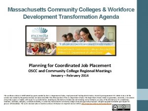 Massachusetts Community Colleges Workforce Development Transformation Agenda Planning