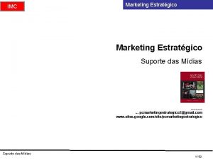 Mdias IMC Marketing Estratgico Suporte das Mdias Paulo