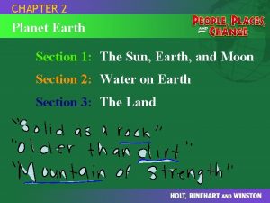 CHAPTER 2 Planet Earth Section 1 The Sun