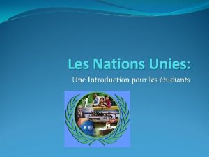 Les Nations Unies Une Introduction pour les tudiants