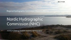 IRCC 9 06 A Regional Hydrographic Commission Report