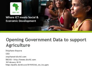 Where ICT meets Social Economic Development Opening Government