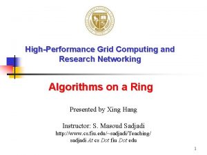 HighPerformance Grid Computing and Research Networking Algorithms on