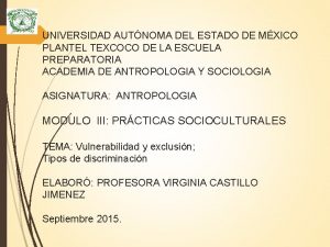 UNIVERSIDAD AUTNOMA DEL ESTADO DE MXICO PLANTEL TEXCOCO