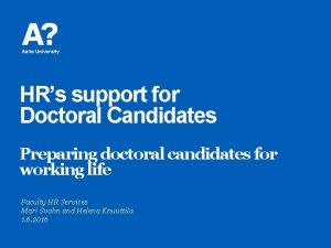 HRs support for Doctoral Candidates Preparing doctoral candidates
