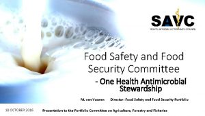 Food Safety and Food Security Committee One Health