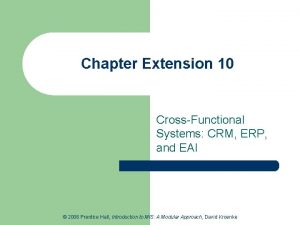 Chapter Extension 10 CrossFunctional Systems CRM ERP and
