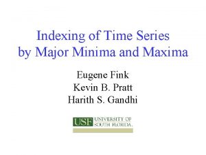Indexing of Time Series by Major Minima and