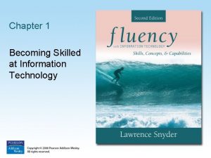 Chapter 1 Becoming Skilled at Information Technology Terms