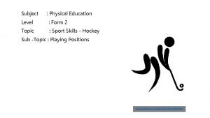 Subject Physical Education Level Form 2 Topic Sport