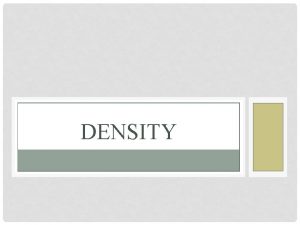 DENSITY WHAT IS THE DIFFERENCE MASS VOLUME DENSITY