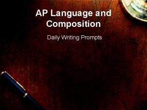 AP Language and Composition Daily Writing Prompts Aug