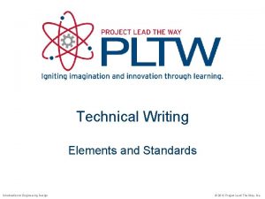 Technical Writing Elements and Standards Introduction to Engineering