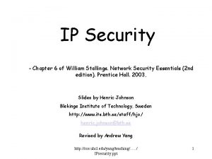 IP Security Chapter 6 of William Stallings Network