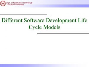 Different Software Development Life Cycle Models Software Life