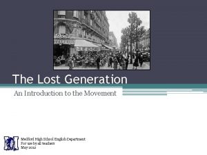 The Lost Generation An Introduction to the Movement