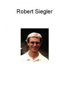 Robert Siegler Robert Siegler Rule assessment procedure Rule