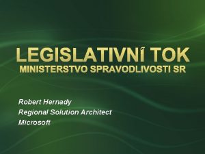 Robert Hernady Regional Solution Architect Microsoft vod Projekt