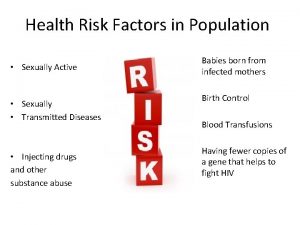 Health Risk Factors in Population Sexually Active Sexually