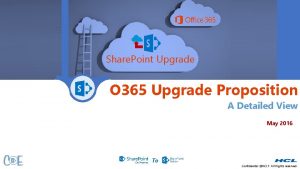 Share Point Upgrade O 365 Upgrade Proposition A