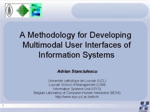 A Methodology for Developing Multimodal User Interfaces of