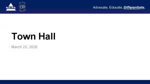 Town Hall March 23 2020 Agenda Presidents Address