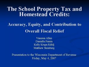 The School Property Tax and Homestead Credits Accuracy