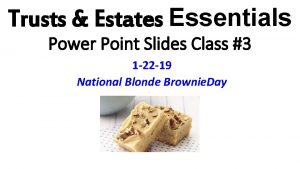 Trusts Estates Essentials Power Point Slides Class 3