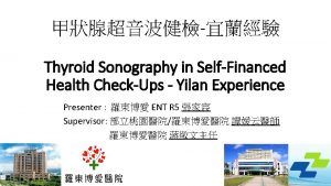 Thyroid Sonography in SelfFinanced Health CheckUps Yilan Experience