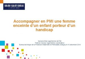 Accompagner en PMI une femme enceinte dun enfant