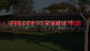 Welcome to Atwater High About me My name