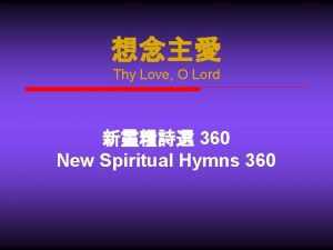 Thy Love O Lord 360 New Spiritual Hymns