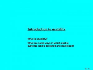 Introduction to usability What is usability What are