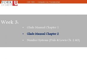 CSE 1520 Computer Use Fundamentals Week 3 Glade