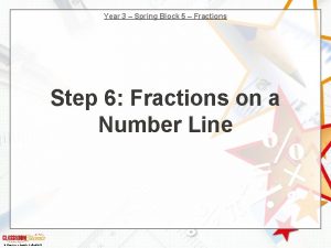 Year 3 Spring Block 5 Fractions Step 6