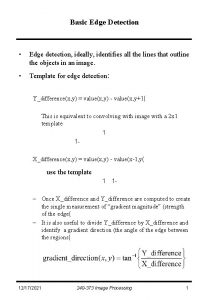 Basic Edge Detection Edge detection ideally identifies all