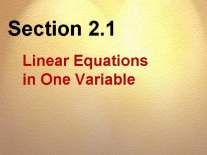 Section 2 1 Linear Equations in One Variable