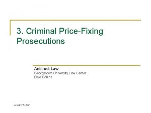 3 Criminal PriceFixing Prosecutions Antitrust Law Georgetown University