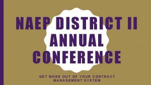 NAEP DISTRICT II ANNUAL CONFERENCE GET MORE OUT