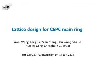 Lattice design for CEPC main ring Yiwei Wang