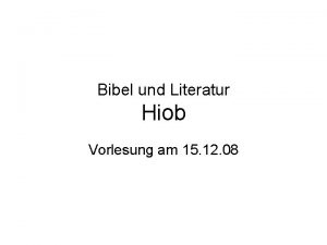Bibel und Literatur Hiob Vorlesung am 15 12