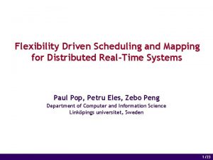 Flexibility Driven Scheduling and Mapping for Distributed RealTime