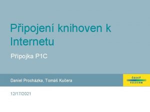 Pipojen knihoven k Internetu Ppojka P 1 C