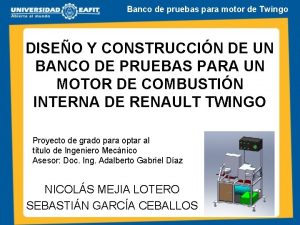 Banco de pruebas para motor de Twingo DISEO