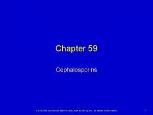 Chapter 59 Cephalosporins Mosby items and derived items