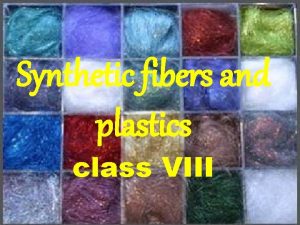 Synthetic fibers and plastics class VIII Index Fibres