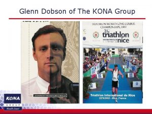 Glenn Dobson of The KONA Group Introducing Glenn