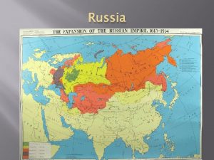 Russia Russia came under Byzantine influence through trade