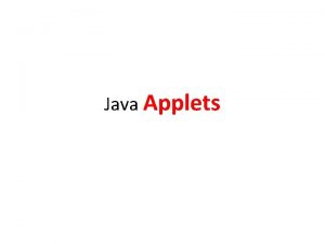 Java Applets What is Java Applet An applet